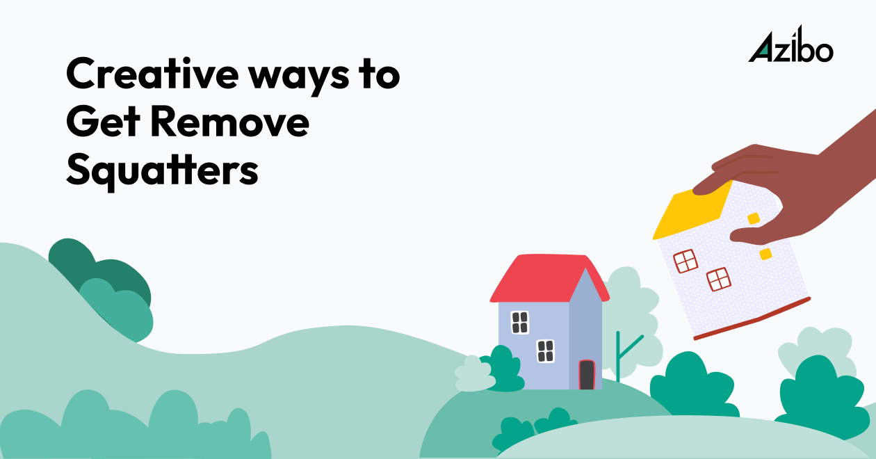 Creative Ways to Get Rid of Squatters Strategies for Real Estate